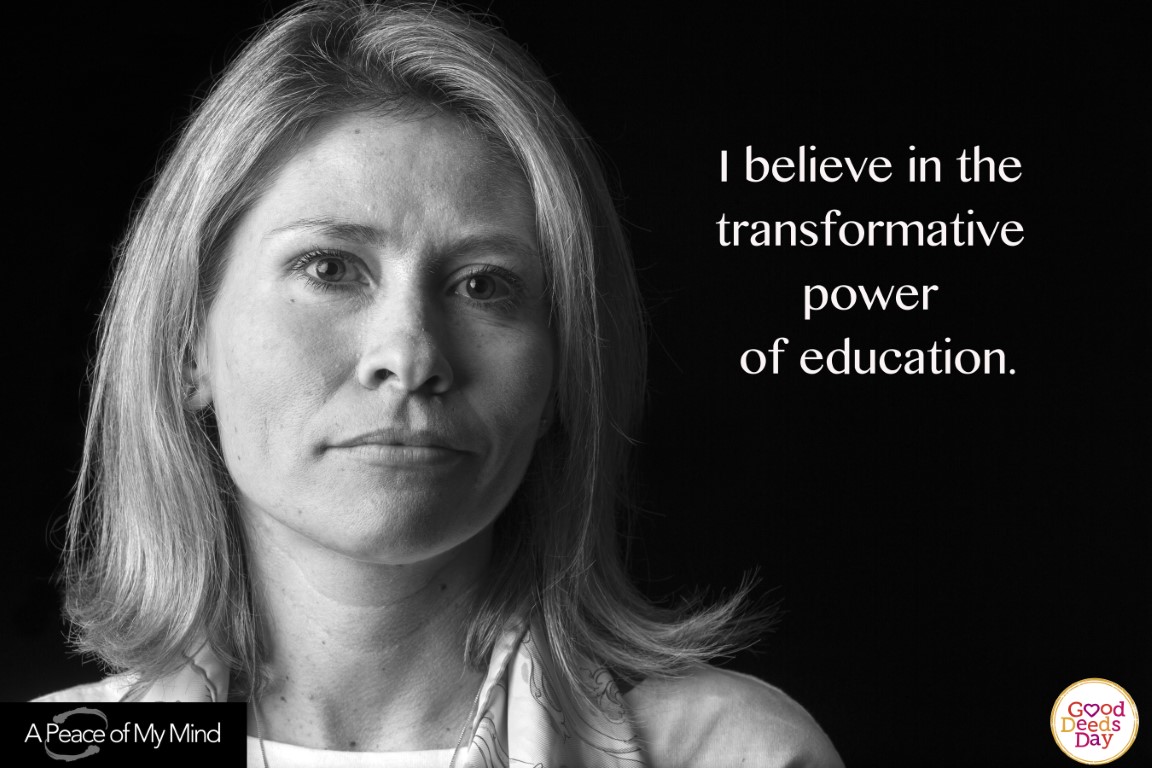 I believe in the trans-formative power of education.
