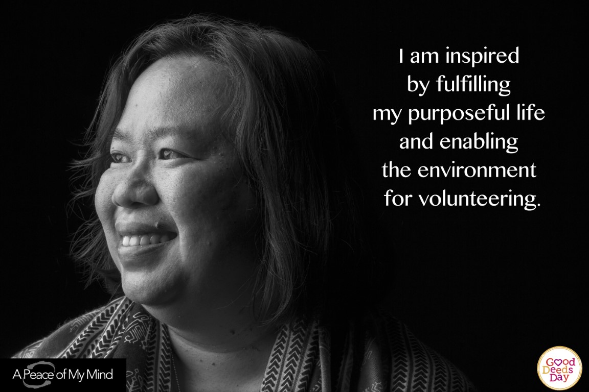 I am inspired by fulfilling my purposeful life and enabling the environment for volunteering.